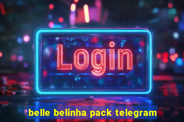 belle belinha pack telegram